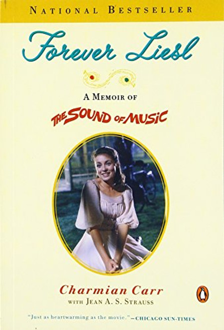 Forever Liesl: A Memoir of The Sound of Music