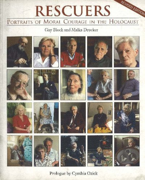 Rescuers: Portraits of Moral Courage in the Holocaust