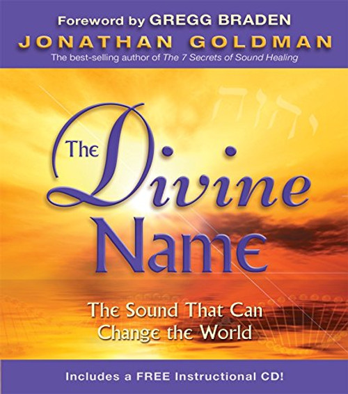 The Divine Name: The Sound That Can Change the World