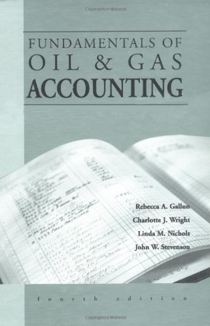 Fundamentals of Oil and Gas Accounting (4th Edition)