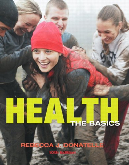 Health: The Basics plus MyHealthLab with eText -- Access Card Package (10th Edition)