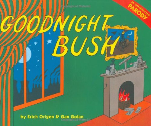Goodnight Bush: A Parody