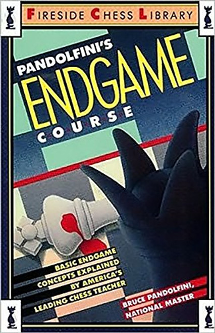 Pandolfini's Endgame Course: Basic Endgame Concepts Explained by America's Leading Chess Teacher (Fireside Chess Library)