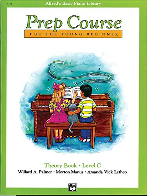 Alfred's Basic Piano Prep Course Theory, Bk C: For the Young Beginner (Alfred's Basic Piano Library)