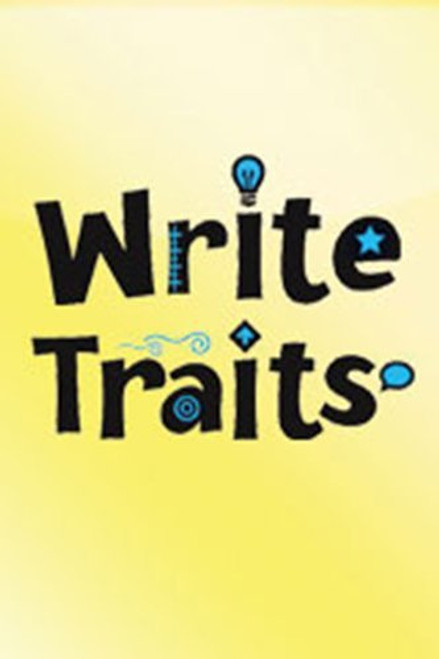 Books, Lessons, Ideas for Teaching the Six Traits (Great Source Write Traits)