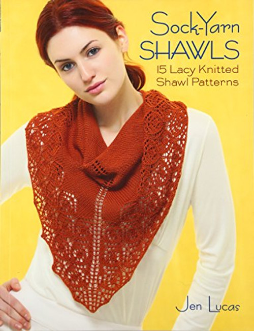 Sock-Yarn Shawls: 15 Lacy Knitted Shawl Patterns