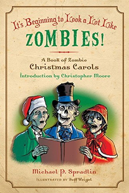 It's Beginning to Look a Lot Like Zombies!: A Book of Zombie Christmas Carols