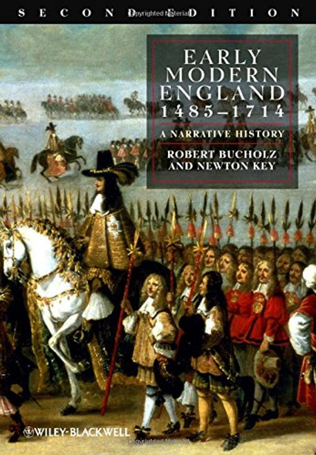 Early Modern England 1485-1714: A Narrative History