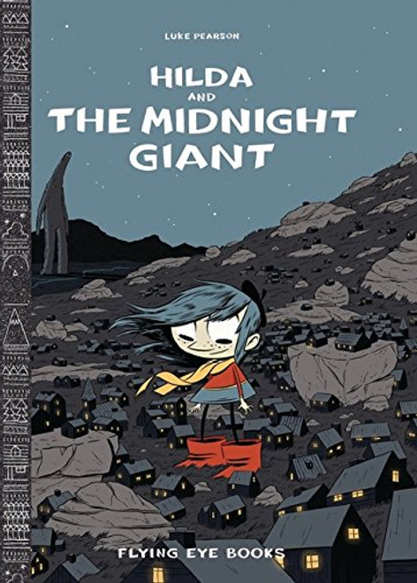 Hilda and the Midnight Giant (Hildafolk)