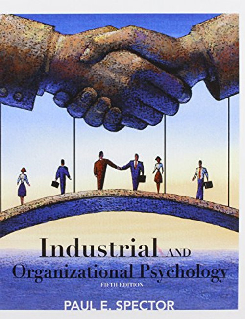 Industrial and Organizational Psychology: Research and Practice