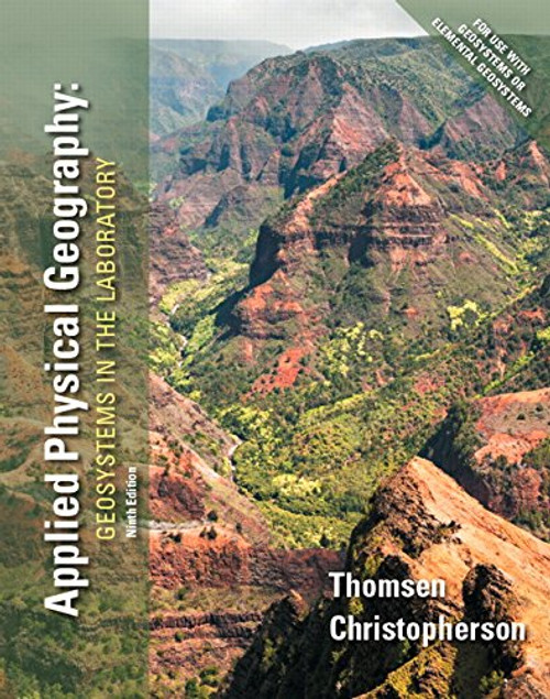 Applied Physical Geography: Geosystems in the Laboratory (9th Edition)