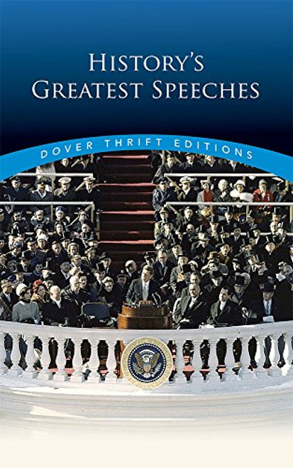 History's Greatest Speeches (Dover Thrift Editions)