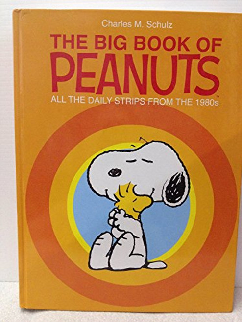 The Big Book of Peanuts, All the Daily Strips From the 1980's