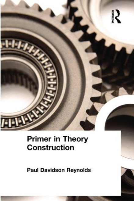 Primer in Theory Construction: An A&B Classics Edition