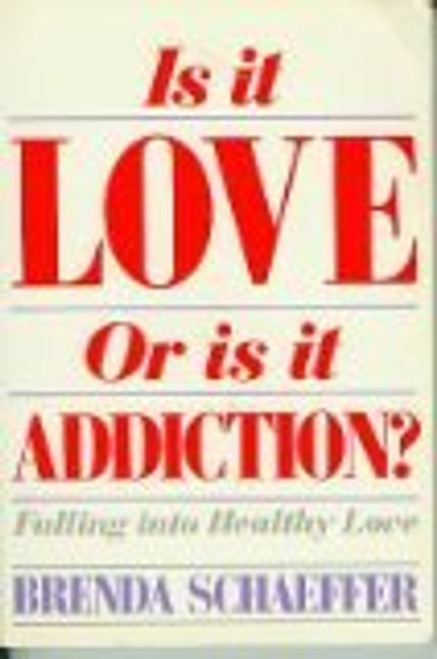 Is It Love or Is It Addiction