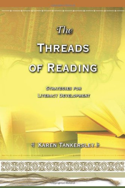 Threads of Reading: Strategies for Literacy Development