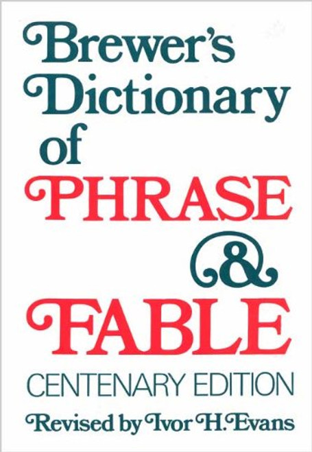 Brewer's dictionary of phrase and fable