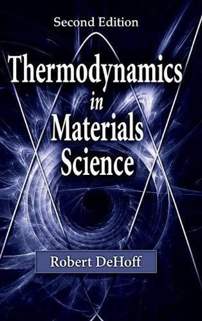 Thermodynamics in Materials Science, Second Edition