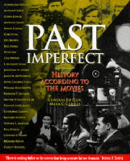 Past imperfect: history according to the movies