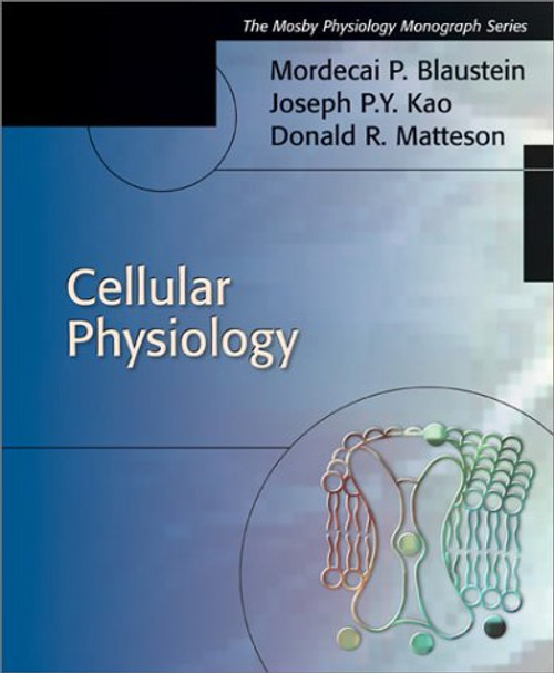 Cellular Physiology: Mosby's Physiology Monograph Series, 1e