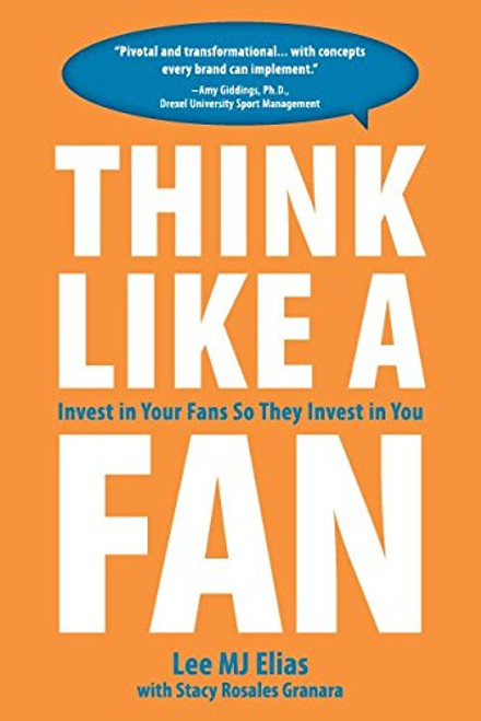Think Like a Fan: Invest in Your Fans So They Invest in You