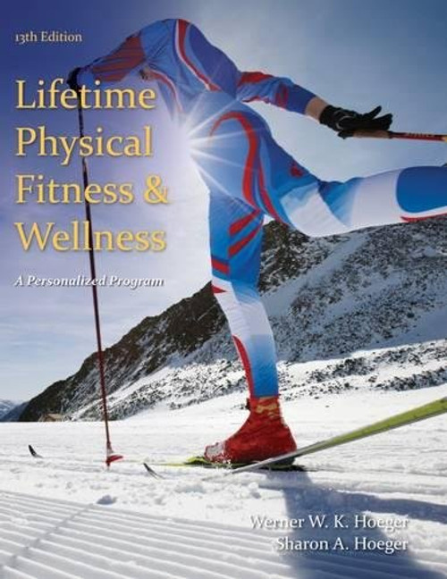 Lifetime Physical Fitness and Wellness: A Personalized Program