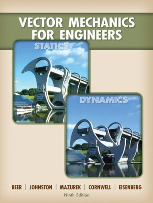 Vector Mechanics for Engineers: Statics and Dynamics