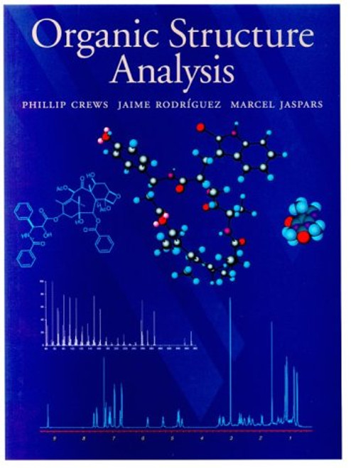 Organic Structure Analysis (Topics in Organic Chemistry)