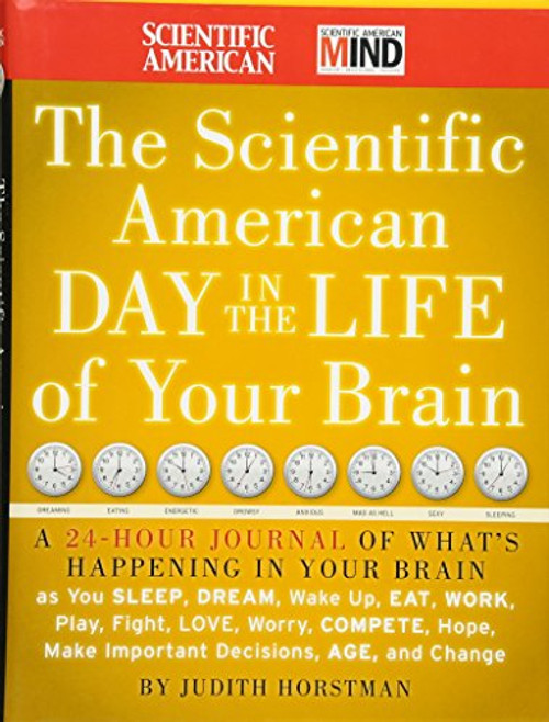 The Scientific American Day in the Life of Your Brain