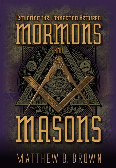 Exploring the Connection Between Mormons and Masons