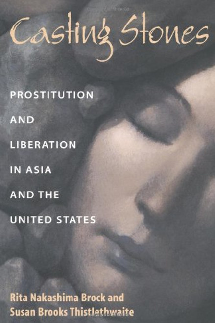 Casting Stones: Prostitution and Liberation in Asia and the United States