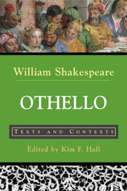 Othello: Texts and Contexts (The Bedford Shakespeare Library)