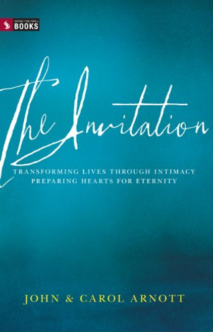 Invitation: Transforming Lives Through Intimacy - Preparing Hearts For Eternity