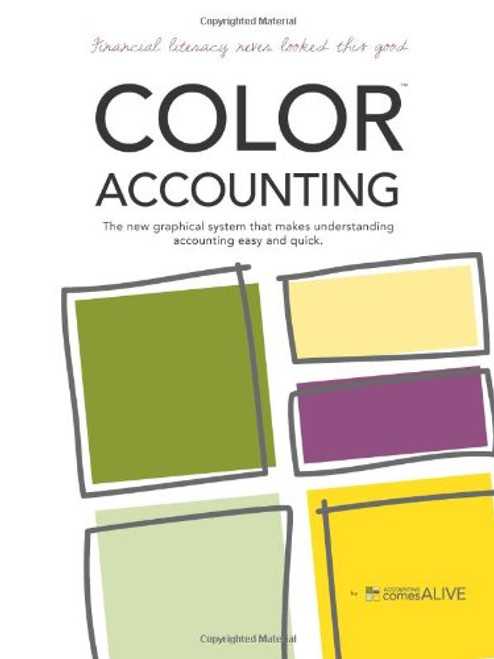 Color Accounting: The new graphical system that makes understanding accounting easy and quick