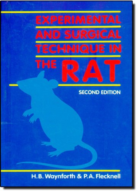 Experimental and Surgical Techniques in the Rat, Second Edition