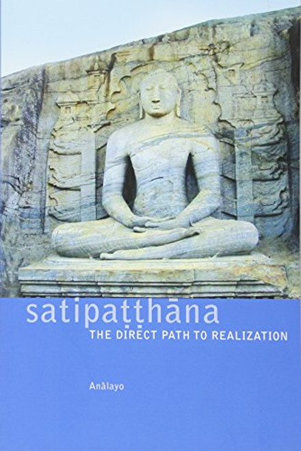 Satipahna: The Direct Path to Realization