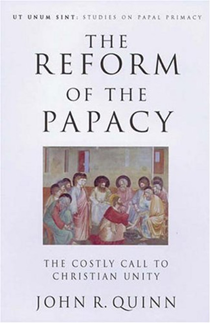 The Reform of the Papacy (Ut Unum Sint)