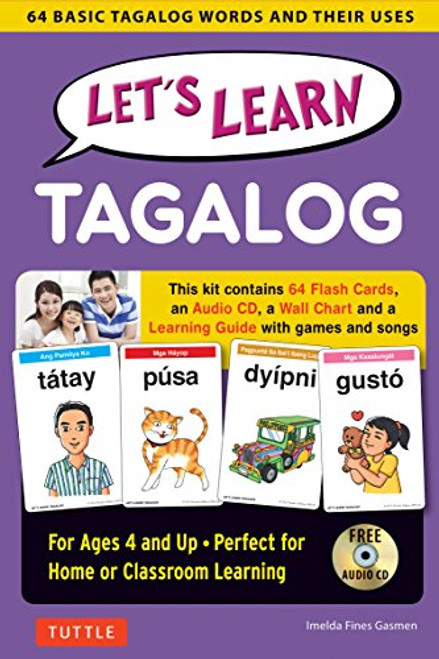 Let's Learn Tagalog Kit: 64 Basic Tagalog Words and Their Uses (Flashcards, Audio CD, Games & Songs, Learning Guide and Wall Chart)