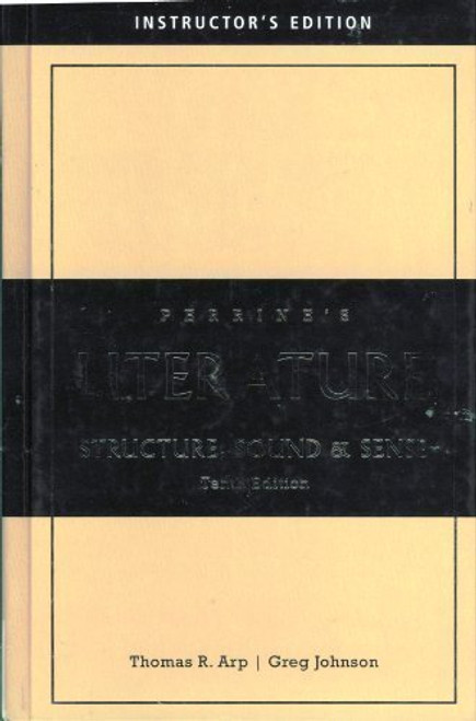 Perrine's Literature: Structure, Sound, and Sense (Tenth Instructor's Edition)