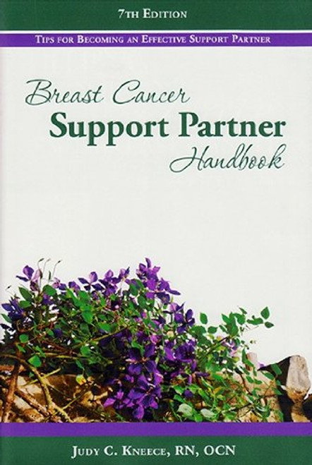 Breast Cancer Support Partner Handbook: Tips for Becoming an Effective Support Partner