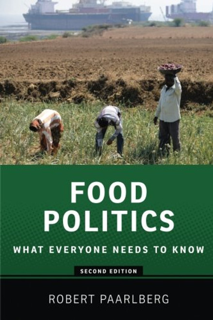 Food Politics: What Everyone Needs to Know