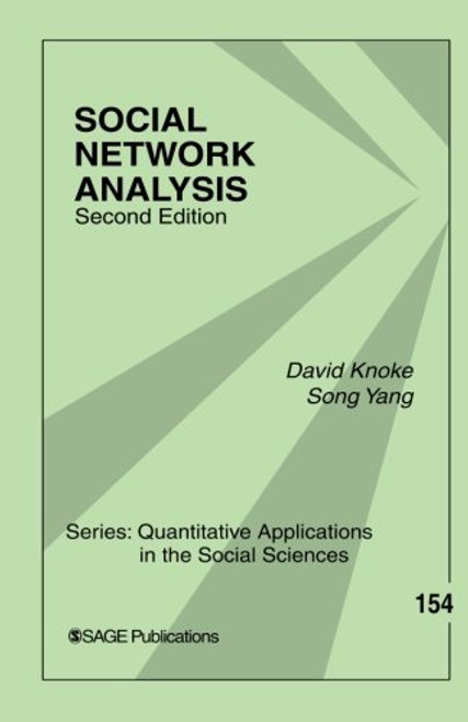 Social Network Analysis (Quantitative Applications in the Social Sciences)