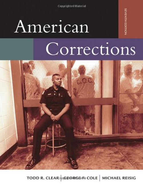 American Corrections (with InfoTrac) (Available Titles CengageNOW)