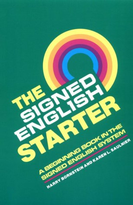 The Signed English Starter (The Signed English Series)