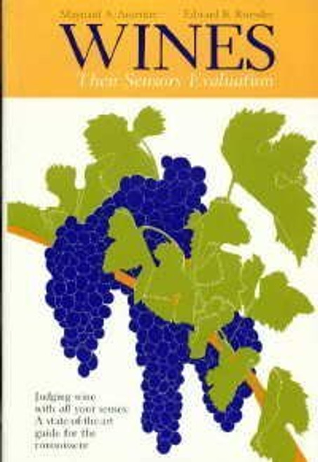 Wines - Their Sensory Evaluation