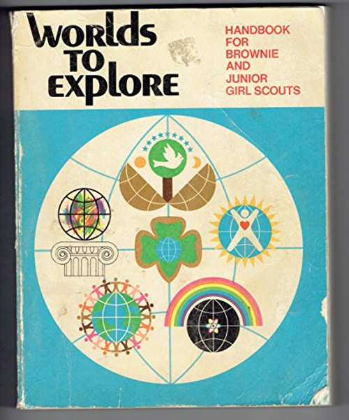 Worlds to Explore Handbook for Brownies and Junior Girl Scouts