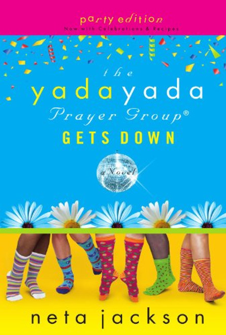 The Yada Yada Prayer Group Gets Down, Book 2: With Celebrations and Recipes