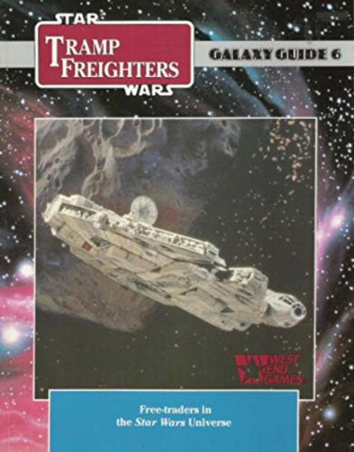Tramp Freighters (Star Wars RPG: Galaxy Guide No. 6)