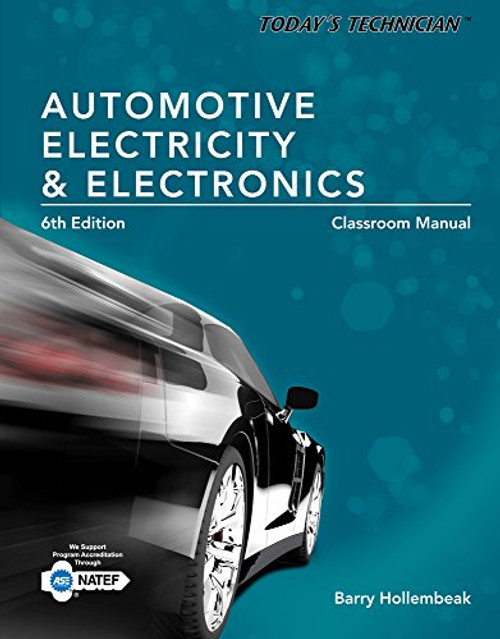 Today's Technician: Automotive Electricity and Electronics, Classroom and Shop Manual Pack