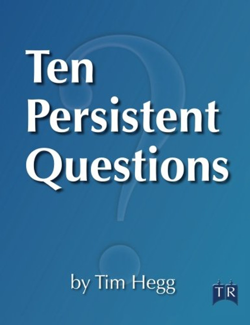 Ten Persistent Questions: Why We Keep the Torah